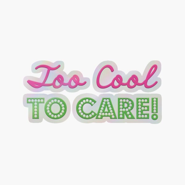 Item preview, Too Cool To Care designed and sold by UA-Shirts.