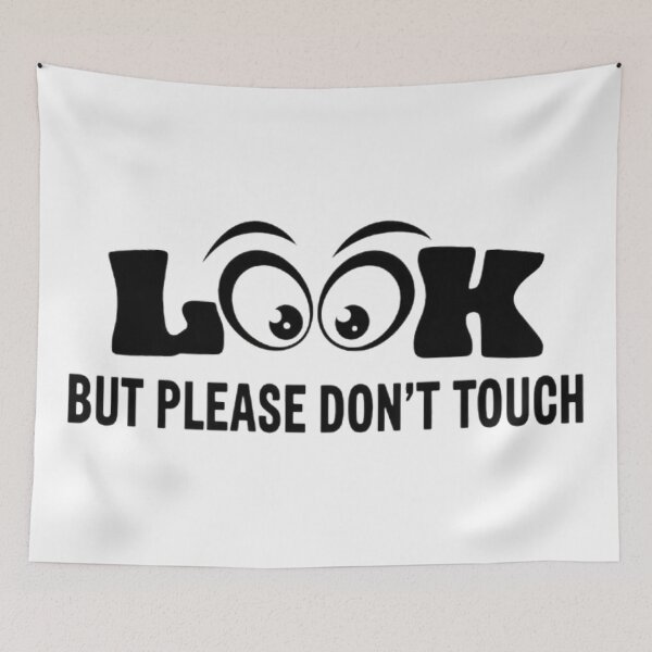 Item preview, Look, but please don't touch designed and sold by BugiDesignArt.