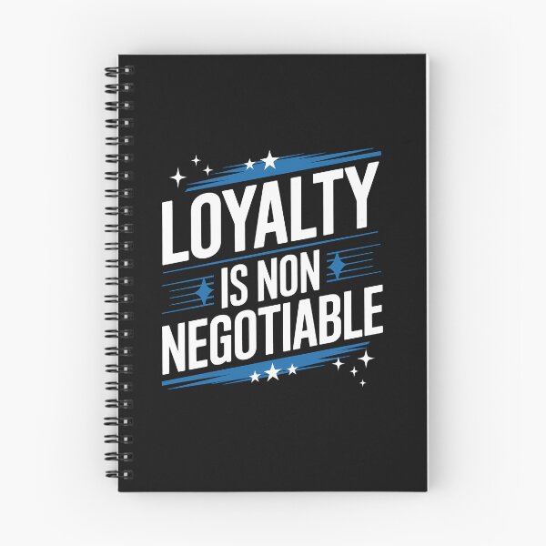 Item preview, Loyalty is Non Negotiable, Relationship  designed and sold by Logiamerch.
