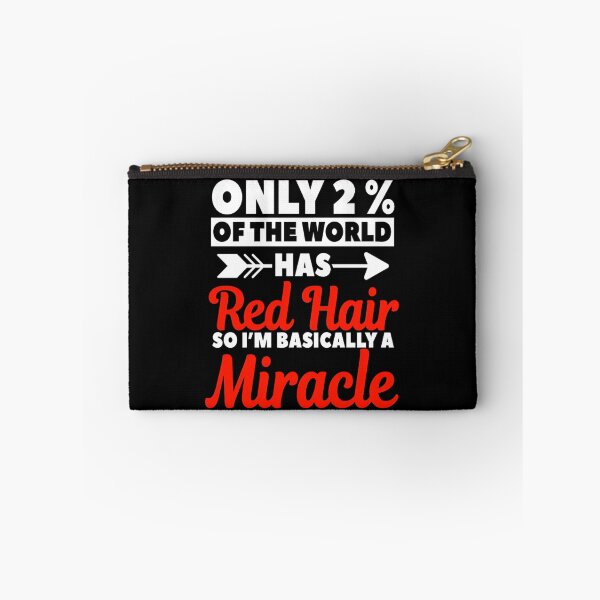 Item preview, Only 2% of the world has redhair so I'm basically a miracle  designed and sold by DoodleUrban.