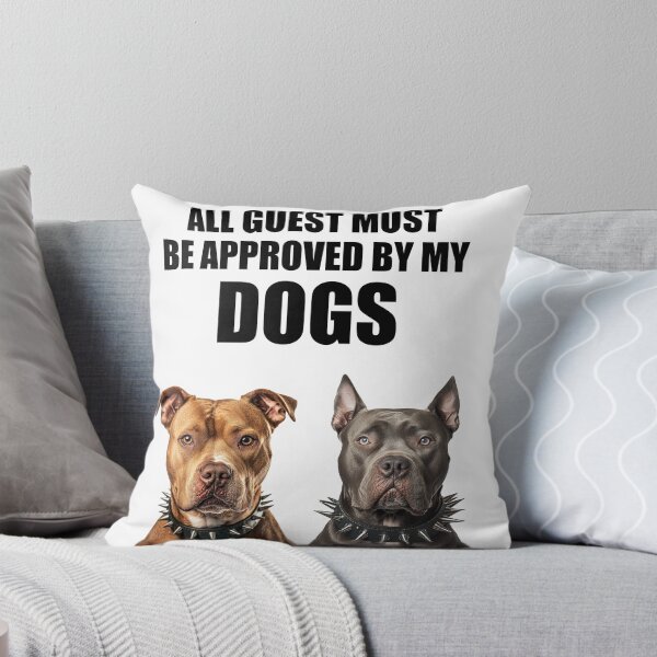 Item preview, ALL GUEST MUST BE APPROVED BY MY DOGS designed and sold by ShowMyGraphics.
