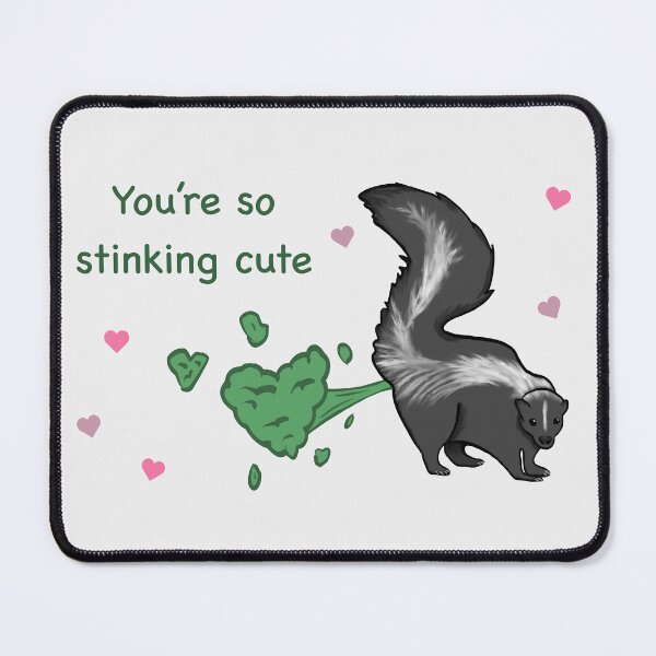 Item preview, You're so stinking cute Funny Valentines Day Pun designed and sold by TD Collective.