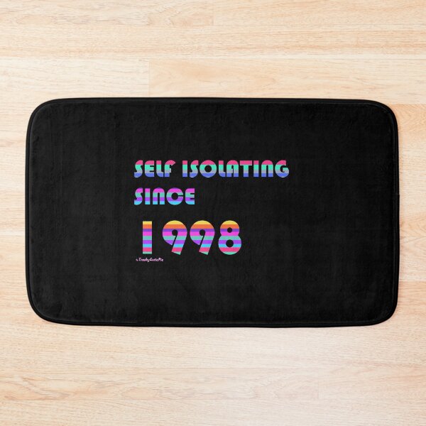 Item preview, Self Isolating Since 1998 designed and sold by TrashyCutiePie.