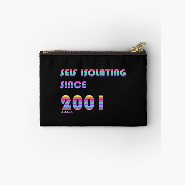 Item preview, Self Isolating Since 2001 designed and sold by TrashyCutiePie.