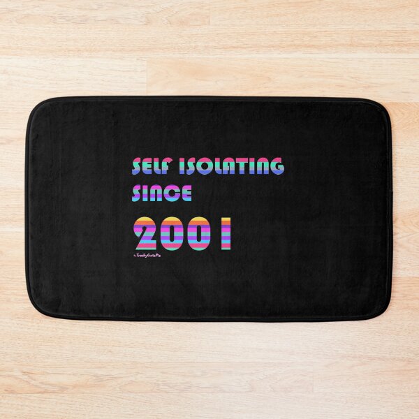 Item preview, Self Isolating Since 2001 designed and sold by TrashyCutiePie.