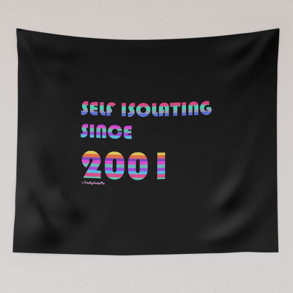 Item preview, Self Isolating Since 2001 designed and sold by TrashyCutiePie.