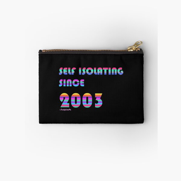 Item preview, Self Isolating Since 2003 designed and sold by TrashyCutiePie.