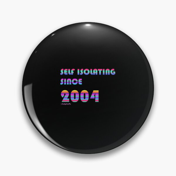 Item preview, Self Isolating Since 2004 designed and sold by TrashyCutiePie.