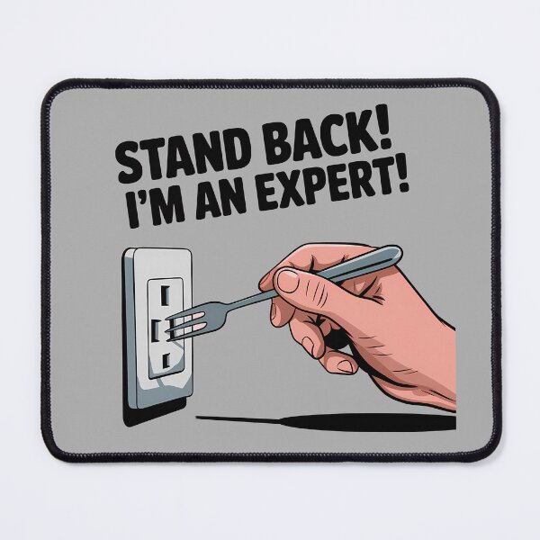 Item preview, Stand Back! I'm an Expert! designed and sold by Orca Chuckle Studios.