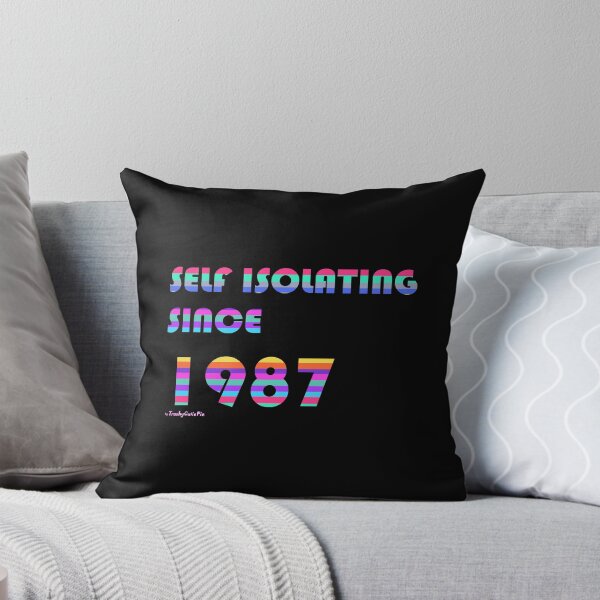 Item preview, Self Isolating Since 1987 designed and sold by TrashyCutiePie.