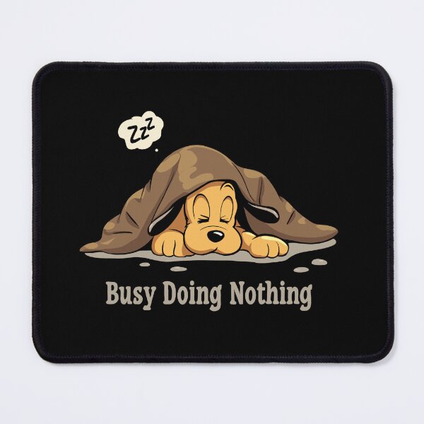 Item preview, Busy Doing Nothing  designed and sold by UnicornDreamers.