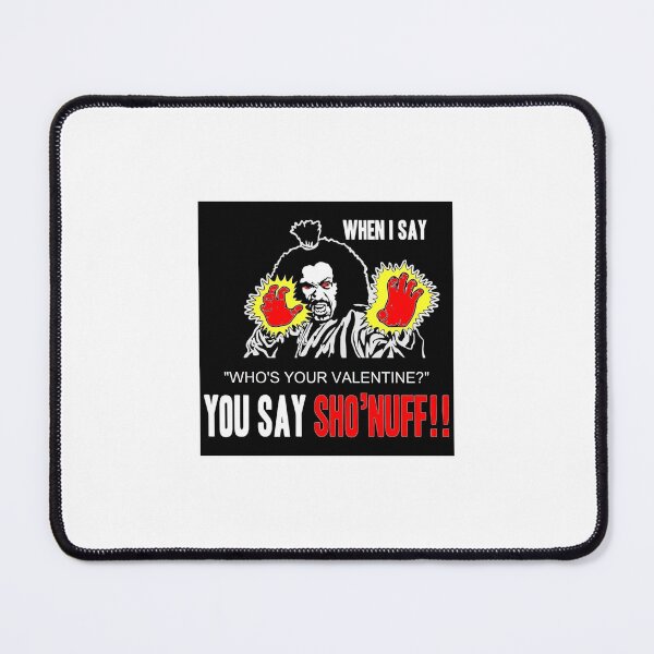 Item preview, Sho'Nuff Valentine 1 designed and sold by JOHOND Theartist.