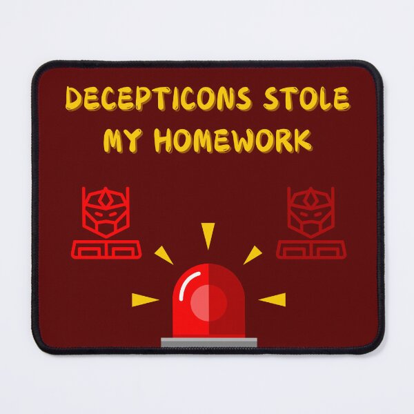 Item preview, Decepticons Stole My Homework - Funny Student Humor designed and sold by TousheArt.