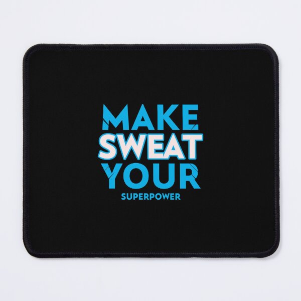 Item preview, Make Sweat Your Superpower Motivational T Shirt  designed and sold by ngedupdorjee.