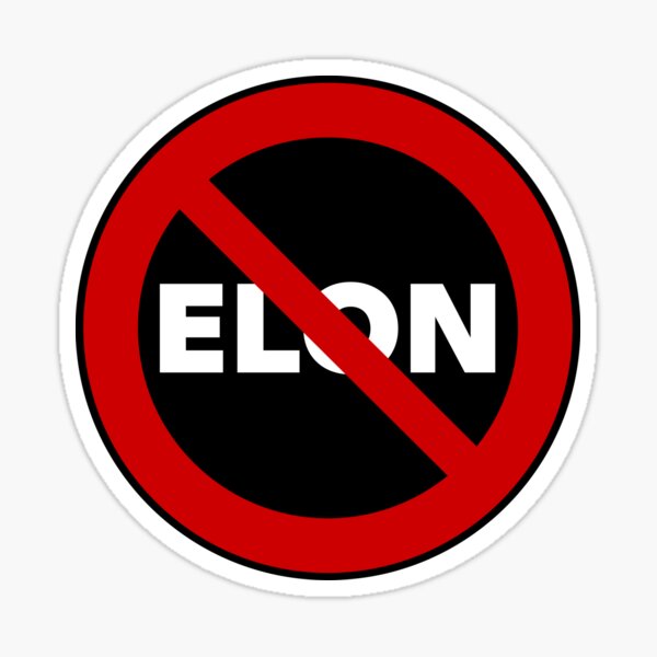 Item preview, NO ELON! Round Anti-Elon Musk Bumper Sticker Decal For Tesla Owners! Sticker designed and sold by MiaSky Fox.