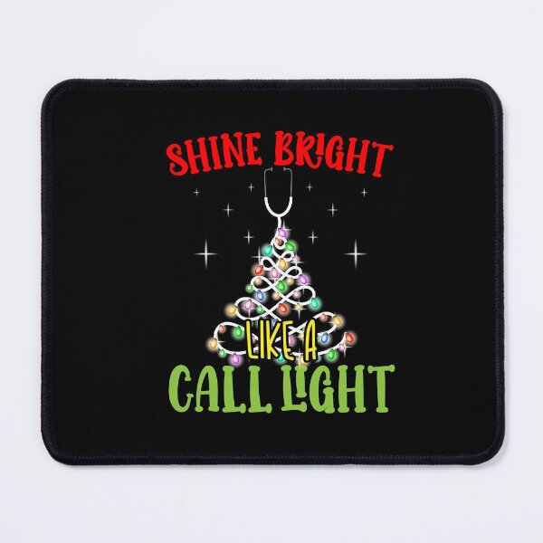Item preview, Shine Bright Like A Call Light Nurse Nursing Xmas Lights designed and sold by Dressed For Duty.