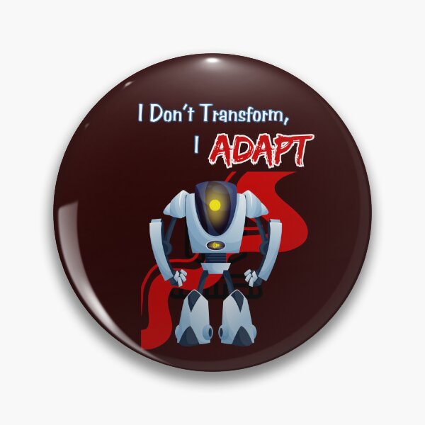 Item preview, I Don’t Transform, I Adapt – Funny Robot Office Humor designed and sold by TousheArt.