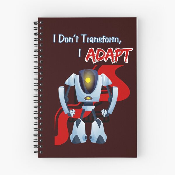 Item preview, I Don’t Transform, I Adapt – Funny Robot Office Humor designed and sold by TousheArt.