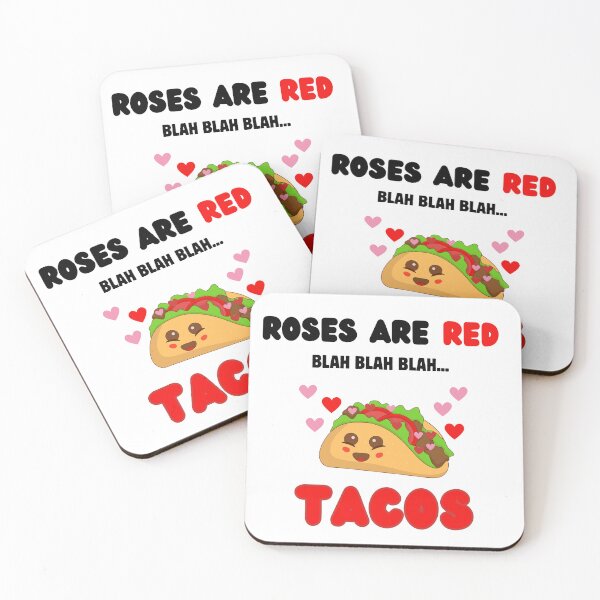 Item preview, ROSES ARE RED BLAH BLAH BLAH... TACOS! Funny Valentine Day Food Lover designed and sold by ikramart11.