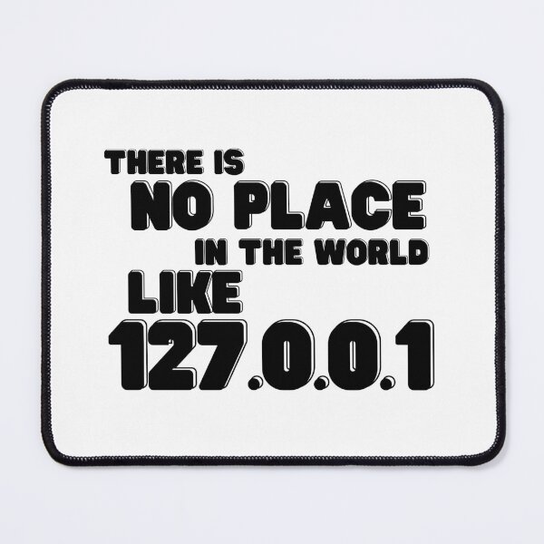 Item preview, 127.0.0.1 – No Place Like Home Address designed and sold by CleanDecor.