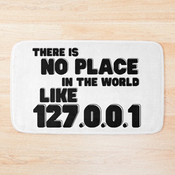Item preview, 127.0.0.1 – No Place Like Home Address designed and sold by CleanDecor.