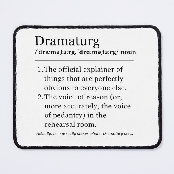 Item preview, Theater Definitions - Dramaturg: Funny Theater T-Shirt, Gift for Research Enthusiasts designed and sold by Varlo.