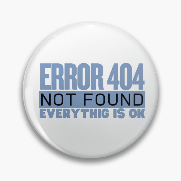 Item preview, Error 404 – Not Found but Everything is OK designed and sold by CleanDecor.