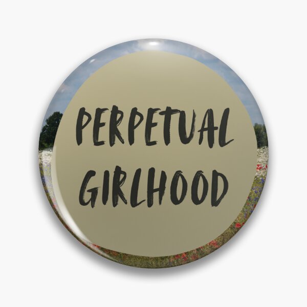 Item preview, Perpetual Girlhood designed and sold by jordanevee.