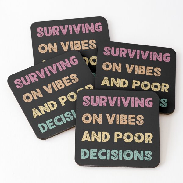 Item preview, Surviving On Vibes And Poor Decisions designed and sold by TeddyEddie‎ .