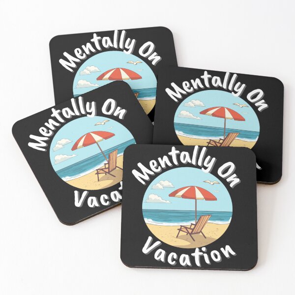 Item preview, Mentally On Vacation designed and sold by TeddyEddie‎ .