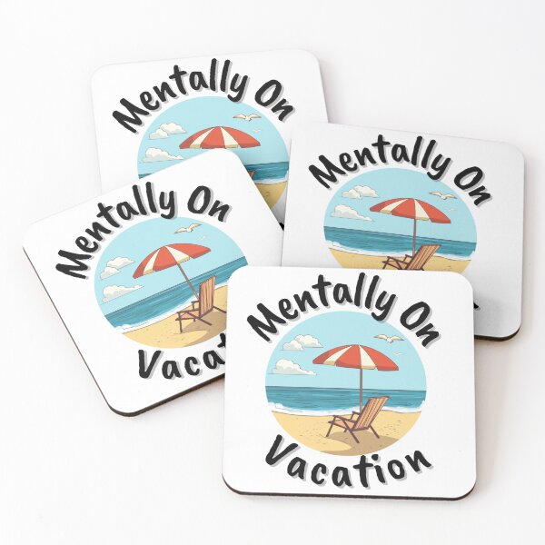 Item preview, Mentally On Vacation designed and sold by TeddyEddie‎ .