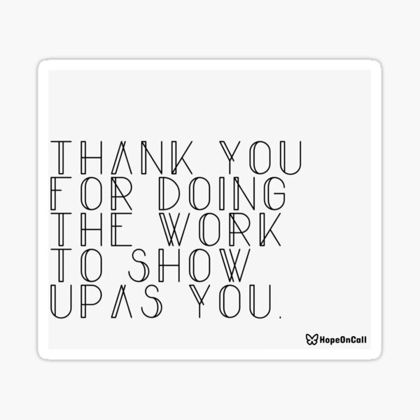 Item preview, Thank you for doing the work to show up as you designed and sold by HopeOnCall.