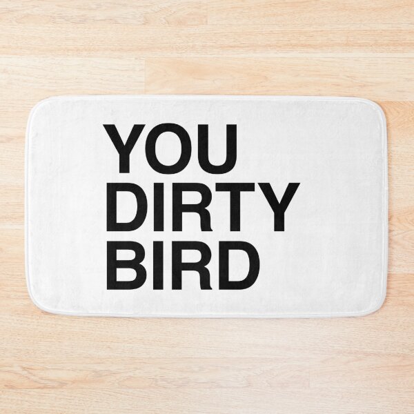 Item preview, Misery Movie Quote: You Dirty Bird designed and sold by PopCultureArtShop.