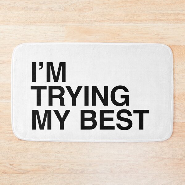 Item preview, I'm Trying My Best designed and sold by PopCultureArtShop.