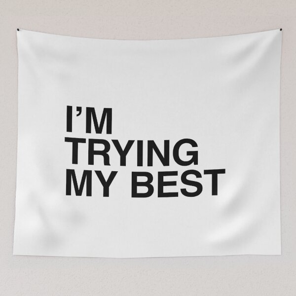 Item preview, I'm Trying My Best designed and sold by PopCultureArtShop.