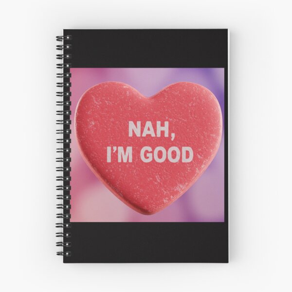 Item preview, Nah, I'm Good Candy Heart - Single's Awareness Valentine's Day designed and sold by PowerfulPrinted.