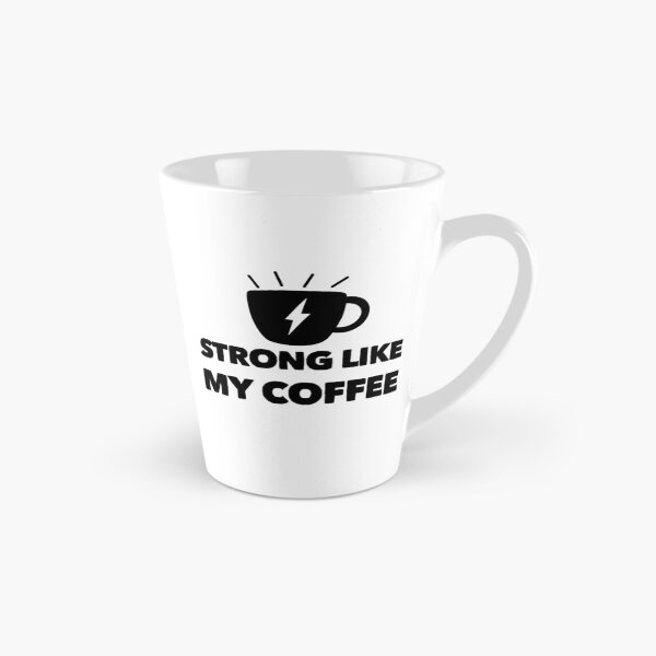 Artikelvorschau, Stark wie mein Kaffee (schwarz) entworfen und verkauft von FLUFFSforSTUFF.