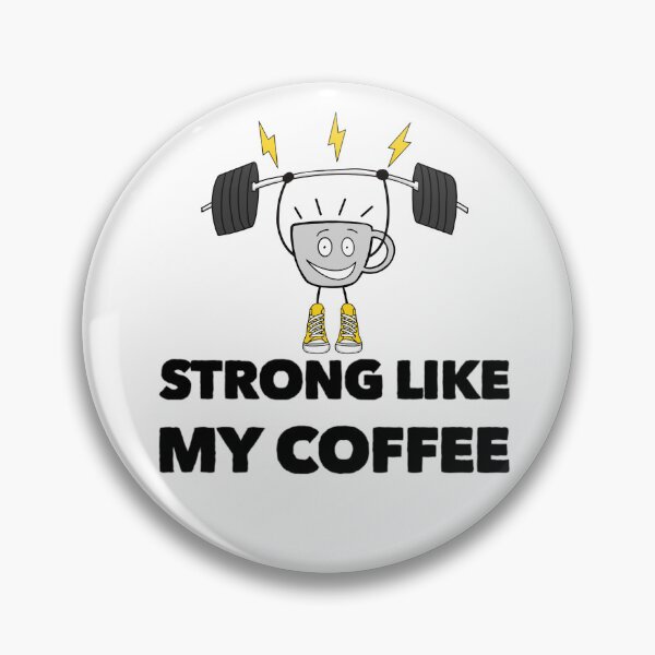 Item preview, Strong Coffee designed and sold by FLUFFSforSTUFF.