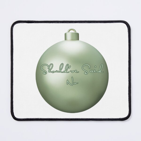 Item preview, Shouldve Said No Ornament designed and sold by bombalurina.