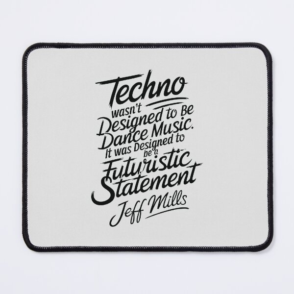 Item preview, Elegant Jeff Mills Quote designed and sold by paulo silveira.