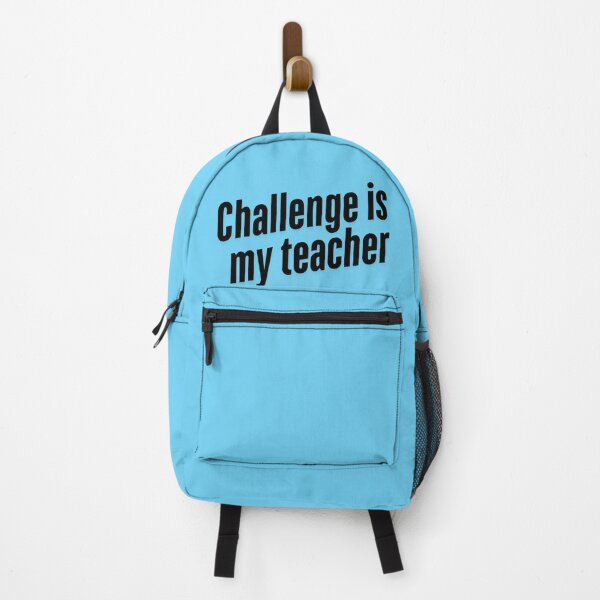 Item preview, Challenge is my teacher (black print) designed and sold by Andykinoz.