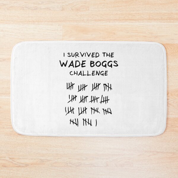 Item preview, I SURVIVED THE WADE BOGGS CHALLENGE (Always Sunny In Philadelphia)  designed and sold by evedwards14.
