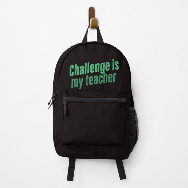Item preview, Challenge is my teacher- Green print designed and sold by Andykinoz.