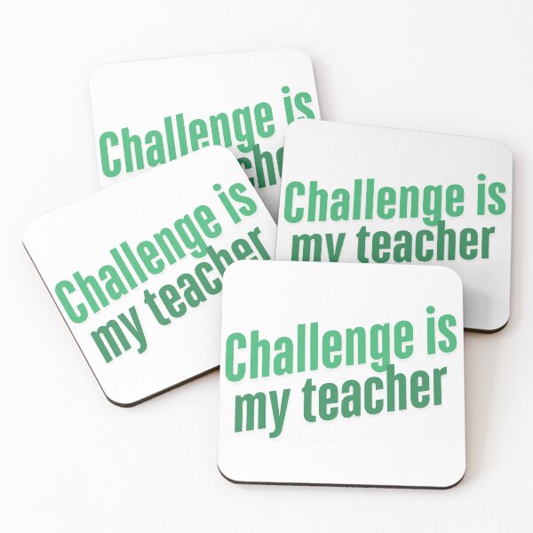 Item preview, Challenge is my teacher- Green print designed and sold by Andykinoz.