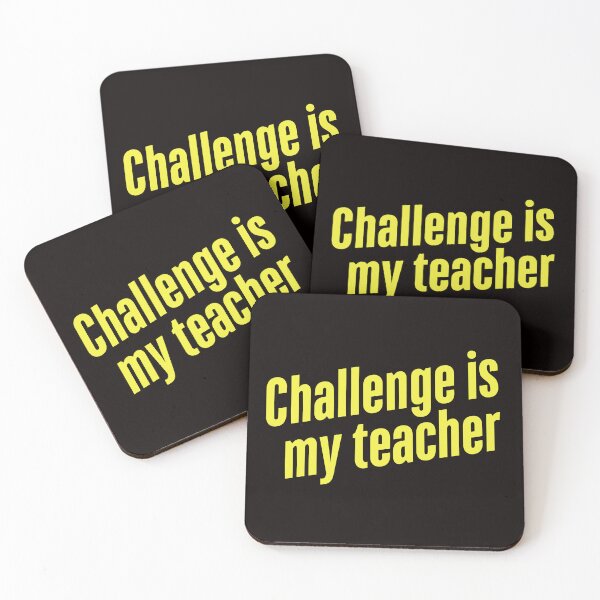 Item preview, Challenge is my teacher -yellow print on black designed and sold by Andykinoz.
