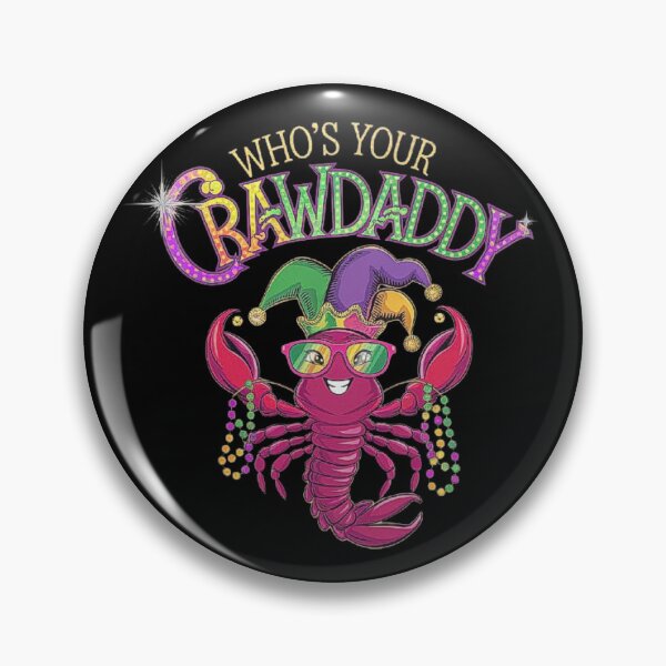 Item preview, Mardi Gras Crawfish - Who’s Your Crawdaddy Fun Design designed and sold by love3617.