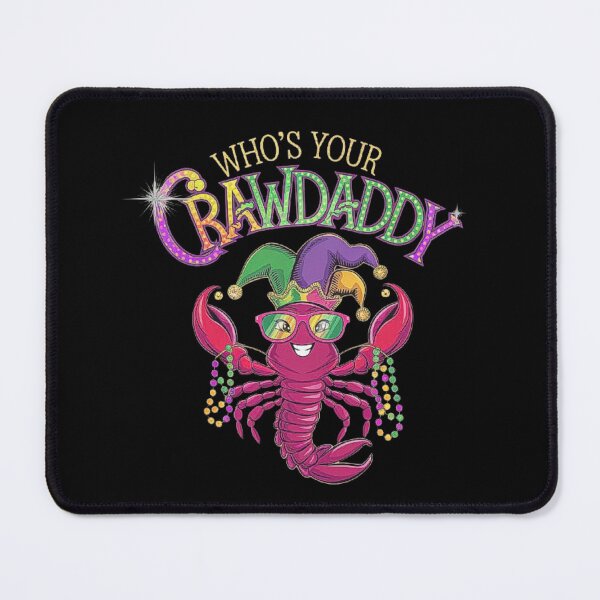 Item preview, Mardi Gras Crawfish - Who’s Your Crawdaddy Fun Design designed and sold by love3617.