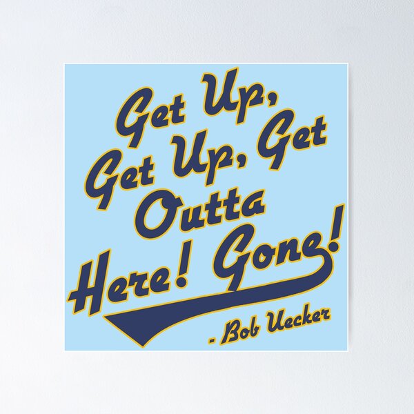 Item preview, Bob Uecker - Get Up! Get Up! Get Outta Here! Gone! designed and sold by acquiesce13.