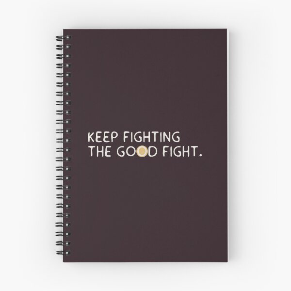 Item preview, Keep fighting the good fight  designed and sold by Old Friends.
