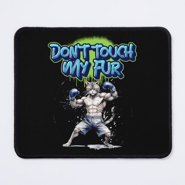 Item preview, Don't Touch My Fur DTMF Boxing Cat designed and sold by GetContented.